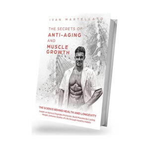 The secrets of Anti-Aging an Muscle Growth